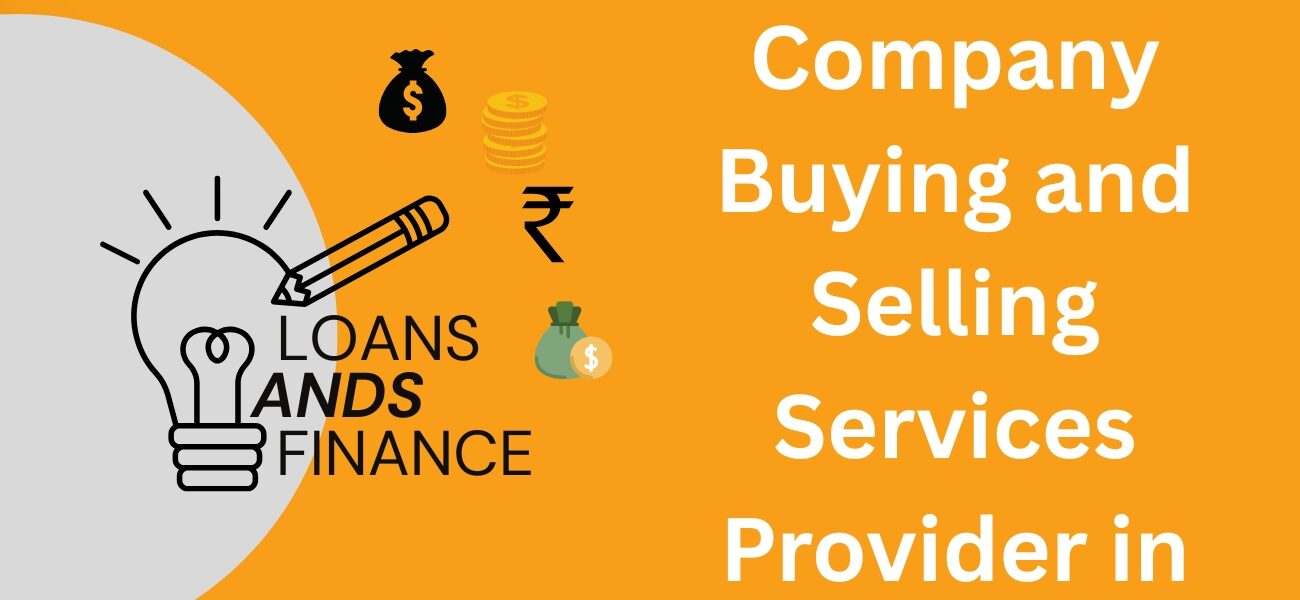 Best Company Buying & Selling Services Provider in India