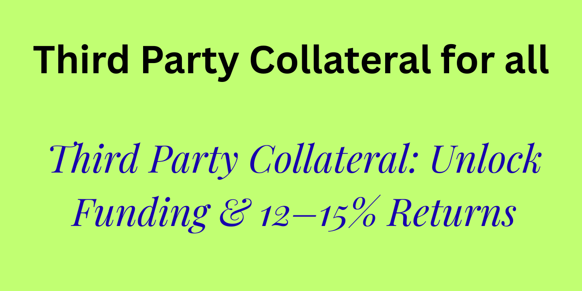 Third Party Collateral for all